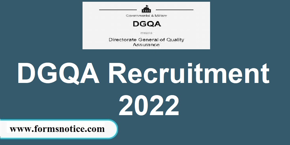 DGQA Recruitment 2022